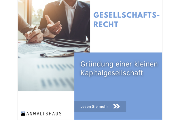 Gründung einer kleinen Kapitalgesellschaft: GmbH vs. UG (haftungsbeschränkt)