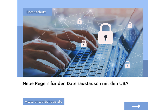 Safe Harbour die Dritte? Neue Regeln für den Datenaustausch mit den USA