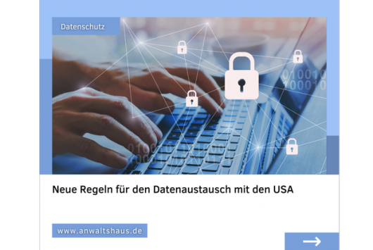 Safe Harbour die Dritte? Neue Regeln für den Datenaustausch mit den USA